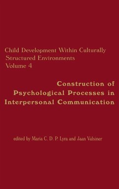 Child Development Within Culturally Structured Environments, Volume 4 - Lyra, Maria; Valsiner, Jane; Unknown