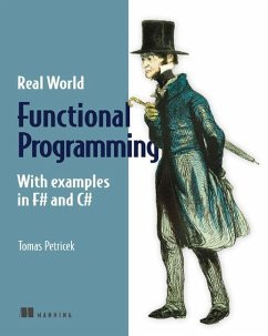 Real-World Functional Programming: With Examples in F# and C# [With Free eBook Download] - Skeet, Jon;Tomas Petricek