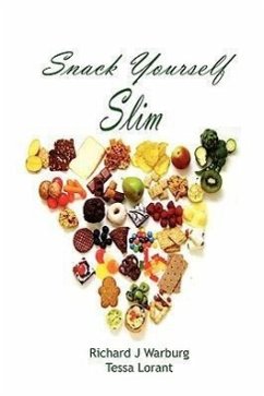 Snack Yourself Slim - Warburg, Richard J.; Lorant, Tessa