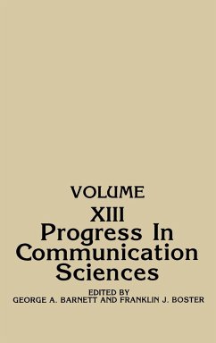 Progress in Communication Sciences, Volume 13 - Barnett, George; Bostner, Franklin J.