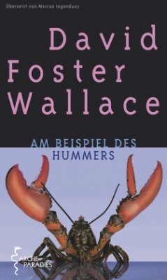 Am Beispiel des Hummers - Wallace, David Foster