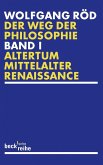 Der Weg der Philosophie 1. Von den Anfängen bis ins 20. Jahrhundert