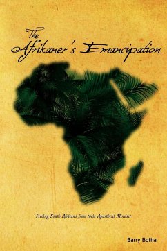 The Afrikaner's Emancipation - Botha, Barry