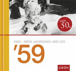 1959 - Mein Jahrgang und ich - Lieb, Theresa M.