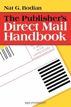 The Publisher's Direct Mail Handbook - Bodian, Nat G.; Unknown