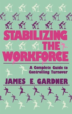 Stabilizing the Workforce - Gardner, James E.