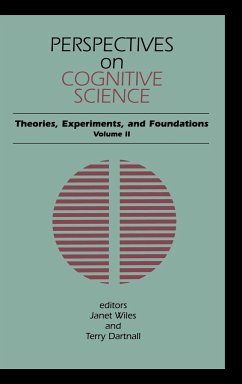Perspectives on Cognitive Science, Volume 2 - Unknown