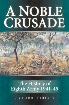 A Noble Crusade: The History of the Eighth Army 1941-45 - Doherty, Richard