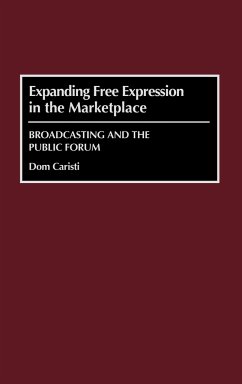 Expanding Free Expression in the Marketplace - Caristi, Dom