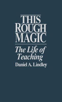 This Rough Magic - Lindley, Daniel A.