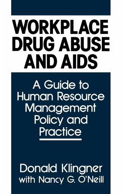 Workplace Drug Abuse and AIDS - Klingner, Donald E.; O'Neill, Nancy G.