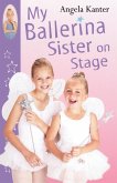My Ballerina Sister On Stage My Ballerina Sister On Stage