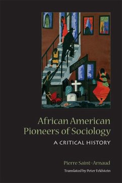 African American Pioneers of Sociology - Saint-Arnaud, Pierre