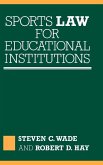 Sports Law for Educational Institutions Sports Law for Educational Institutions