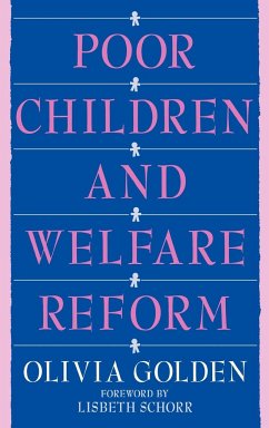 Poor Children and Welfare Reform - Golden, Olivia Ann