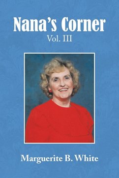 Nana's Corner Vol. Iii - White, Marguerite B.