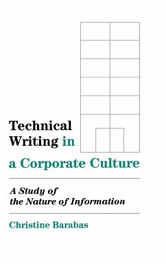 Technical Writing in a Corporate Culture - Barabas, Christine; Borman, Kathryn