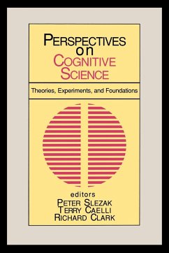 Perspectives on Cognitive Science, Volume 1 - Slezak, Peter; Caelli, Terry; Clark, Richard