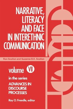 Narrative, Literacy and Face in Interethnic Communication - Scollon, Suzann; Scollon, Ronald