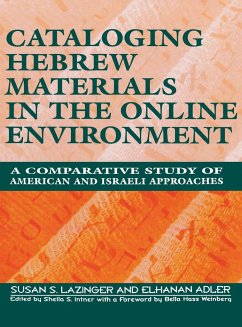 Cataloging Hebrew Materials in the Online Environment - Lazinger, Susan; Adler, Elhanan