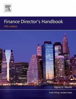 Finance Director's Handbook - Morris, Glynis D;McKay, Sonia;Oates, Andrea
