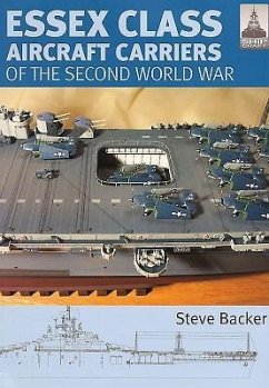 Essex Class Carriers of the Second World War - Backer, Steve