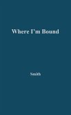 Where I'm Bound