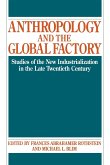 Anthropology and the Global Factory