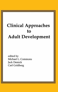 Clinical Approaches to Adult Development or Close Relationships and Socioeconomic Development - Commons, Michael L.; Demick, Jack; Goldberg, Carl