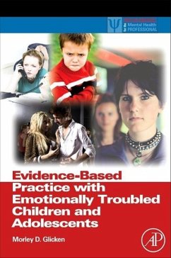 Evidence-Based Practice with Emotionally Troubled Children and Adolescents - Glicken, Morley D.