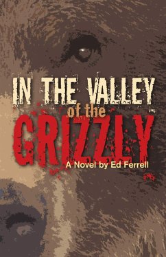 In the Valley of the Grizzly - Ferrell, Ed