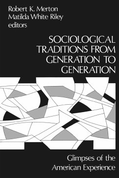 Sociological Traditions from Generation to Generation - Merton, Robert K.; Riley, Matilda White; Unknown
