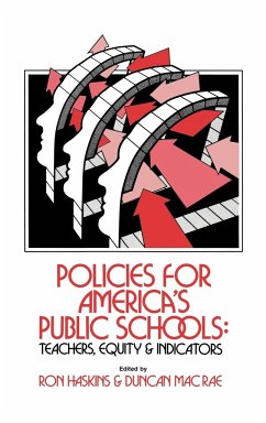 Policies for America's Public Schools - Haskins, Ron; MacRae, Duncan Jr.