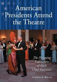 American Presidents Attend the Theatre