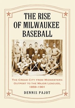 Cover The Rise of Milwaukee Baseball