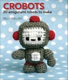 Crobots: 20 Amigurumi Robots to Make