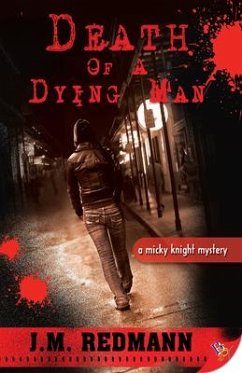 Death of a Dying Man: A Micky Knight Mystery - Redmann, J. M.