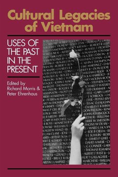 Cultural Legacies of Vietnam - Morris, Richard; Ehrenhaus, Peter
