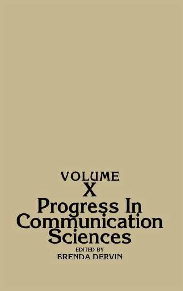 Progress in Communication Sciences, Volume 10 Progress in Communication Sciences, Volume 10