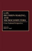 Law, Decision-Making, and Microcomputers