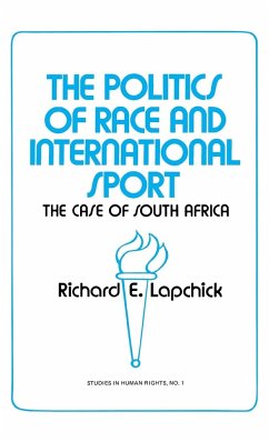 The Politics of Race and International Sport - Lapchick, Richard Edward; Unknown