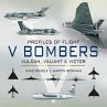 V Bombers: Vulcan, Valiant and Victor - Bild 1