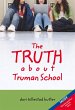 The Truth about Truman School - Bild 1