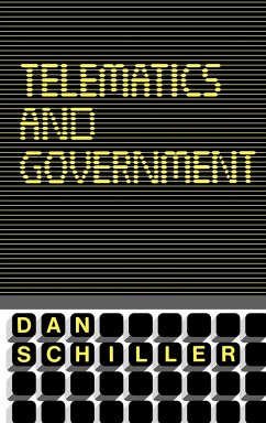 Telematics and Government - Schiller, Dan; Schiller, Daniel; Unknown
