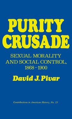 Purity Crusade - Pivar, David J.; Unknown