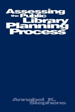 Assessing Public Library Planning Process - Stephens, Annabel K.; Unknown