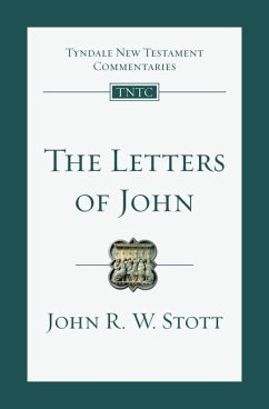 The Letters of John - Stott, John