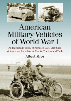 American Military Vehicles of World War I - Mroz, Albert