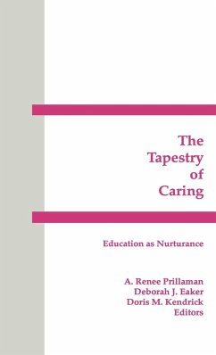The Tapestry of Caring - Prillaman, A. Renee; Eaker, Deborah J.; Kendrick, Doris M.