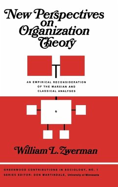 New Perspectives on Organization Theory - Zwerman, William L.; Martindale Exec, Edith